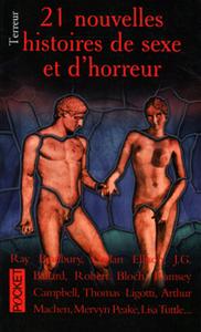 21 nouvelles histoires de sexe et d\'horreur
