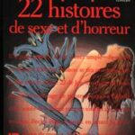 22 histoires de sexe et d'horreur