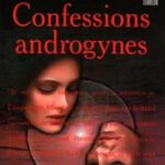 Confessions androgynes