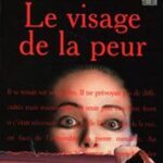 Le Visage de la peur