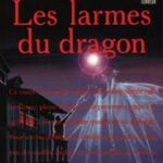 Les Larmes du dragon