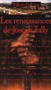 Les Renaissances de Joseph Tully