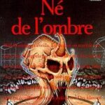 Né de l'ombre