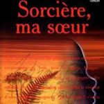 Sorcière, ma sœur
