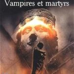 Vampires et martyrs