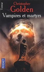 Vampires et martyrs
